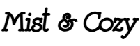 Mist & Cozy company logo in black text on a white background